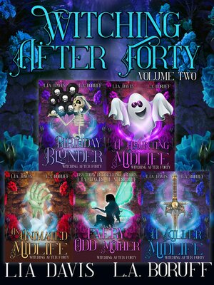 cover image of Witching After Forty Volume Two